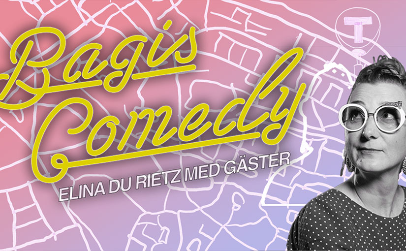 Bagis Comedy – Elina Du Rietz med gäster